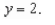Find the volume of the solid generated by revolving the region bounded by the graphs of the equations about the line     A)    B)    C)    D)    E)   