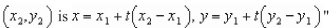 Use the result,  the set of parametric equations for the line passing through   and   to find a set of parametric equations for the line passing through   A)    B)    C)    D)    E)   
