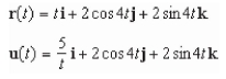 Use the properties of the derivative to find   given the following vector-valued functions.   A) 2 B)    C)    D) 5 E)   
