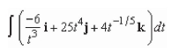 Find the indefinite integral below.   Do not include an arbitrary constant vector. A)    B)    C)    D)    E)   