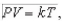 According to the Ideal Gas Law,   where P is pressure, V is volume, T is temperature (in Kelvins) , and k is a constant of proportionality.A tank contains 2000 cubic inches of Nitrogen at a pressure of 26 pounds per square inch and a temperature of 600 K.Determine k. A)    B)    C)    D)    E)   