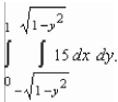 The area of a region R is given by the iterated integral   Switch the order of integration and show that both orders yield the same area.What is this area? A)    B)    C)    D)    E)   