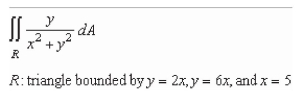 Set up an integral for both orders of integration, and use the more convenient order to evaluate the integral below over the region R.   A)    B)    C)    D)    E)   