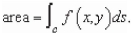 Find the area of the lateral surface over the curve C in the xy-plane and under the surface   where Lateral surface     line from   A)    B)    C)    D)    E)   