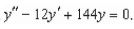Find the general solution of the linear differential equation   A)    B)    C)    D)    E)   