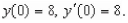 Find the particular solution of the linear differential equation   that satisfies the initial conditions   A)    B)    C)    D)    E)   