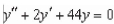 Find the particular solution of the linear differential equation   that satisfies the boundary conditions   if possible. A) no solution B)    C)    D)    E)   