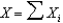 Let   be 1 if a success occurs and 0 otherwise. Let   i.e., x is the count of the number of successes in n trials. If a random sample is taken from a population which contains only zeros and ones, the sample mean is an estimate of the actual proportion of ones in the population.