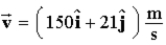 The site from which an airplane takes off is the origin. The x axis points east; the y axis points straight up. The position and velocity vectors of the plane at a later time are given by   and   . The plane is most likely A)  just touching down. B)  in level flight in the air. C)  ascending. D)  descending. E)  taking off.