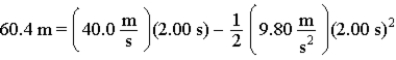 Given the equations below, which description best fits the physical situation?   A)  A projectile's displacement two seconds after being fired upward with a speed of 30.0 m/s. B)  A projectile's displacement two seconds after being fired upward with a speed of 40.0 m/s. C)  A projectile's displacement two seconds after being fired upward with a speed of 50.0 m/s. D)  A projectile's displacement two seconds after being fired upward with a speed of 60.0 m/s. E)  A projectile's displacement two seconds after being fired upward with a speed of 80.0 m/s.