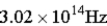 The energy gap for a semiconductor is 1.25 eV. Of the frequencies given below, what is the minimum frequency photon than can move an electron from the valence band to the conduction band? A)    B)    C)    D)    E)   
