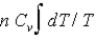 If n moles of an ideal gas are compressed isothermally from an initial volume V<sub>1</sub> to a final volume V<sub>2</sub>, the change in entropy is A)  nR ln (V<sub>2</sub>/V<sub>1</sub>)  B)  nRT ln (V<sub>2</sub>/V<sub>1</sub>)  C)  nk<sub>B</sub> ln (V<sub>2</sub>/V<sub>1</sub>)  D)    E)  n C<sub>v</sub>/T