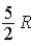 The molar specific heat at constant volume at 0°C of an ideal monatomic gas is A)    . B)  R. C)    . D)  2R. E)    .