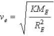 Suppose the gravitational force of the Earth on a body was   . What escape velocity v<sub>e</sub> would a body need to escape the gravitational field of the Earth? A)    . B)    . C)    . D)    . E)    .