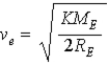 Suppose the gravitational force of the Earth on a body was   . What escape velocity v<sub>e</sub> would a body need to escape the gravitational field of the Earth? A)    . B)    . C)    . D)    . E)    .