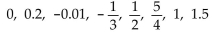 Solve the problem. -In a probability model, which of the following numbers could be the probability of an outcome:   A)    B)    C)    D)   