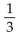 Solve. -A ping-pong ball is dropped from a height of 9 ft and always rebounds   of the distance fallen. Find thetotal sum of the rebound heights of the ball. A) 4.5 ft B) 13.5 ft C) 6 ft D) 3 ft