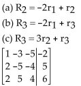 Perform the row operation(s) on the given augmented matrix. -  A)    B)    C)    D)   