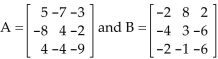 Write the word or phrase that best completes each statement or answers the question. -Let A   Find 3A - 3B. A)    B)    C)    D)   