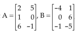 Perform the indicated operations and simplify. -Let   and   Find BC + 6ℐ3. A)    B)    C)    D)   