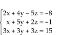 Write the word or phrase that best completes each statement or answers the question. -  A) x = 5, y = -2, z = 2; (5, -2, 2)  B) x = 2, y = 5, z = 2; (2, 5, 2)  C) x = 5, y = 2, z = -2; (5, 2, -2)  D) x = -5, y = -2, z = -2; (-5, -2, -2) 