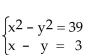Solve the system of equations using substitution. -  A) x = 8, y = 5 or (8, 5)  B) x = 8, y = -5 or (8, -5)  C) x = -8, y = 5 or (-8, 5)  D) x = -8, y = -5 or (-8, -5) 
