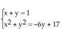 Solve the system of equations using substitution. -  A) x = -1, y = 2; x = 5, y = -4 or (-1, 2) , (5, -4)  B) x = 2, y = -1; x = -4, y = 5 or (2, -1) , (-4, 5)  C) x = 3, y = -2; x = -3, y = 4 or (3, -2) , (-3, 4)  D) x = -2, y = 3; x = 4, y = -3 or (-2, 3) , (4, -3) 