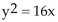 Find an equation of the parabola described. -Focus at (4, 0) ; vertex at (0, 0)  A)    B)    C)    D)   