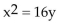 Find an equation of the parabola described. -Focus at (4, 0) ; vertex at (0, 0)  A)    B)    C)    D)   