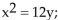 Find an equation of the parabola described and state the two points that define the latus rectum. -Focus at (0, 3) ; directrix the line y = -3 A)    latus rectum: (6, 3) and (-6, 3)  B)    latus rectum: (7, 8) and (-7, 8)  C)    latus rectum: (3, 6) and (-3, 6)  D)    latus rectum: (8, 3) and (-8, 3) 