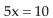 Solve the equation. -  A) 2 B)    C)    D)   