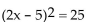 Solve the equation by the Square Root Method. -  A) {5, 0} B) {0, -5} C) {10, 0} D) {0, -10}