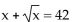Find the real solutions of the equation. -  A) {36} B) {6} C) {7} D) {49}