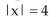 Solve the equation. -  A) {-4, 4} B) {4} C) {-4} D) {16}