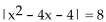 Solve the equation. -  A) {-2, 2, 6} B) {2, 6} C) {-2, 2} D) {-2, 2, -6}