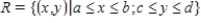 Determine whether the statement is true or false. If it is true, explain why it is true. If it is false, give an example to show why it is false. ​ If h(x, y) = f(x)g(y), where f is continuous on [a, b] and g is continuous on [c, d], then ​   where   .