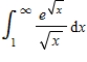 Evaluate the following improper integral whenever it is convergent. ​   ​ A)  2 B)  -8 C)  4 D)  8 E)  the integral is divergent
