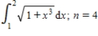 Approximate the value of the definite integral. ​   ​ Use the trapezoidal rule. Please give the answer to four decimal places. ​ Use the Simpson's rule. Please give the answer to four decimal places.
