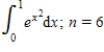 Approximate the value of the definite integral. ​   ​ Use the trapezoidal rule. Please give the answer to four decimal places. ​ Use the Simpson's rule. Please give the answer to four decimal places.