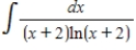 Use the table of integrals to find the integral. ​   ​Hint: First use the substitution u= x+2 A)    B)    C)    D)   