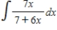 Use the table of integrals to find the integral. ​   ​ Use C as the constant of integration.