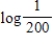 Use the facts that   to find the value of the logarithm. ​   ​ A)  1.9868 B)  -2.1776 C)  -2.3010 D)  -2.7331