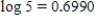 Use the facts that   and   to find the value of the logarithm. Round your answer to four decimal places.  