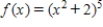 Find the first and second derivatives of the function. ​   ​ A)    B)  ​   C)  ​   D)  ​   E)  ​  