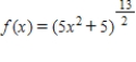 Find the first and second derivatives of the function. ​   ​ A)    ​   B)  ​   ​   C)  ​   ​   D)  ​   ​   E)  ​   ​  