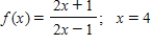 Find the derivative of the function and evaluate f '(x)  at the given value of x. ​   ​ A)    B)    C)    D)   