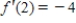 Suppose f and g are functions that are differentiable at ​​   and that   ,   ,   , and   . Find the value of   . ​   ​ A)    B)    C)    D)   