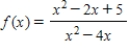 Determine all values of x at which the function is discontinuous. ​   ​ A)  0, 4 B)  0, -4 C)  -5 D)  5 E)  -4