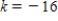 Let   ​ Find the value of k that will make f continuous on   . ​ A)    B)    C)    D)   