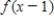 Let f be the function defined by   .​ Find   ,   ,   , and   . ​ A)    ,   ,   ,   B)    ,   ,   ,   C)    ,   ,   ,   D)    ,   ,   ,   E)    ,   ,   ,  